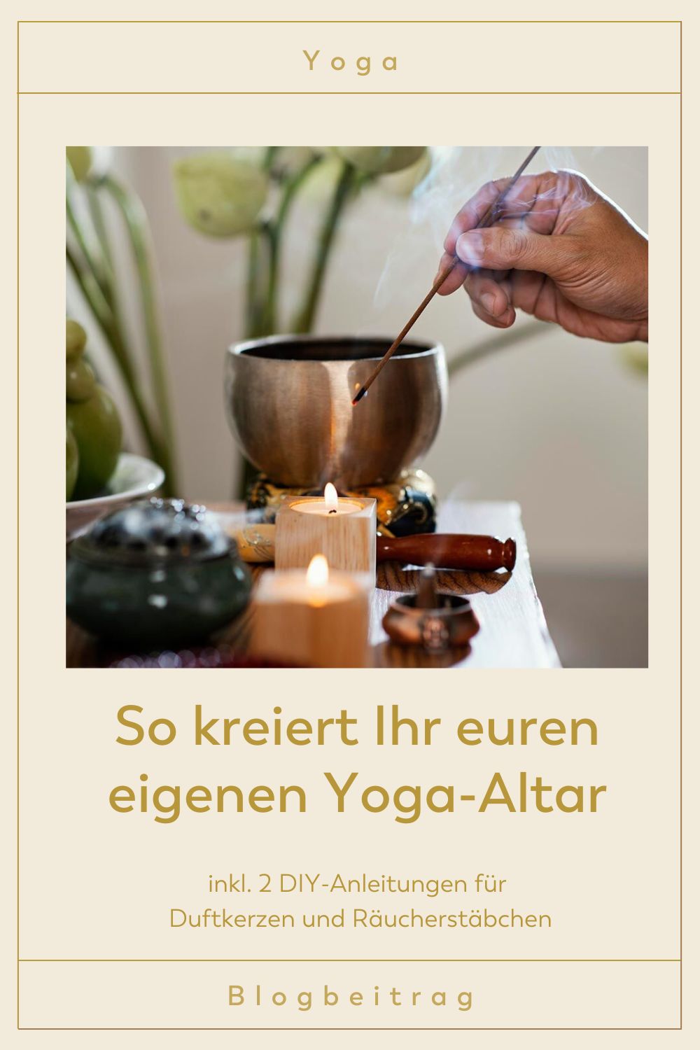 Titelbild zum Blogbeitrag DIY Yogaaltar inkl. DIY-Anleitung für Duftkerzen und Räucherstäbchen